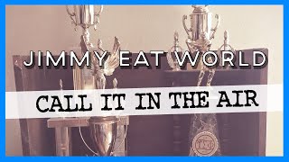 Call It in the Air - Jimmy Eat World (cover by Like a Pop Song)