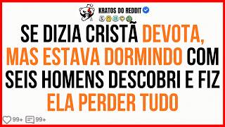 SE DIZIA CRISTÃ Mas Traiu Com SEIS HOMENS   FIZ ELA PAGAR CARO