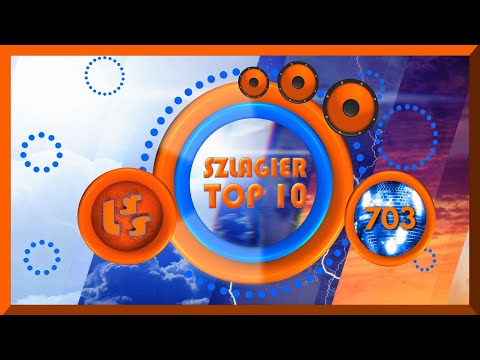 Szlagier Top 10, 703+ finał LSS SZLAGIEROWO.PL - oficjalne notowanie