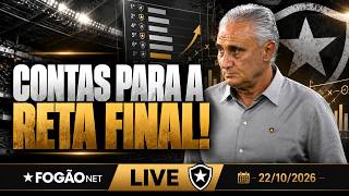 FOGÃONET LIVE: QUAL O PRINCIPAL OBJETIVO DO BOTAFOGO NESSA RETA FINAL? | MATHEUS MARTINS EXALTA TITE