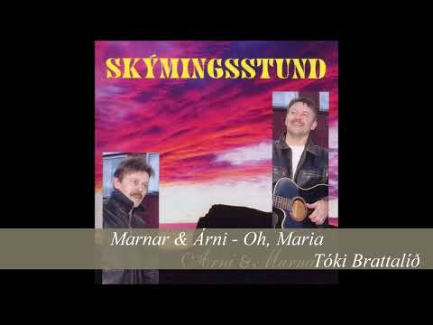 Marnar & Árni - Oh, Maria