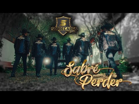 Sobrecarga Norteña - Sabre Perder (Video Oficial)
