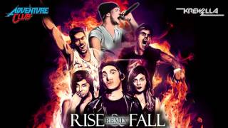 Adventure Club ft. Krewella - Rise &amp; Fall (KDrew Remix)