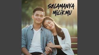 Download lagu Selamanya Milikmu mp3