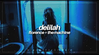 delilah || florence + the machine|| traducida al español + lyric
