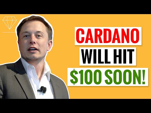 Elon Musk Says Cardano ADA Will Hit 100$ SOON
