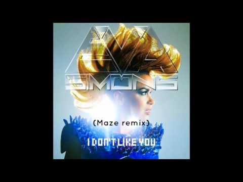 Eva Simons - I don't like you (Maze remix)