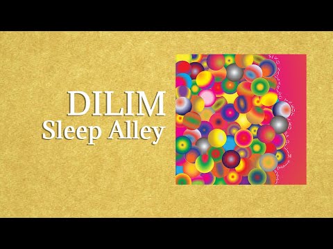 Dilim - Sleep Alley (Official Audio)