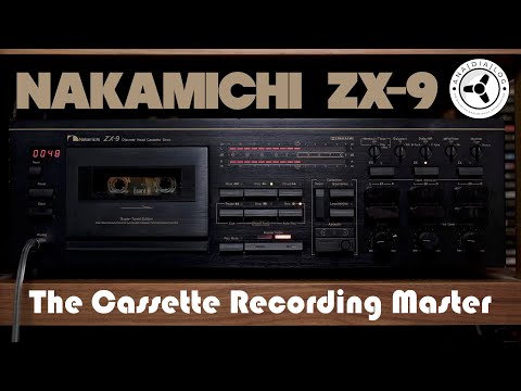Nakamichi ZX-9: The Cassette Recording Master