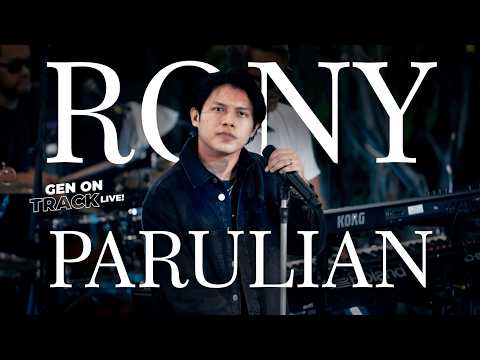 RONY PARULIAN DI GEN ON TRACK [LIVE]