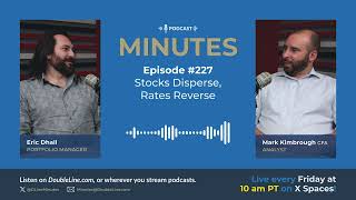 Aug. 11-15: Stocks Disperse, Rates Reverse (E227)