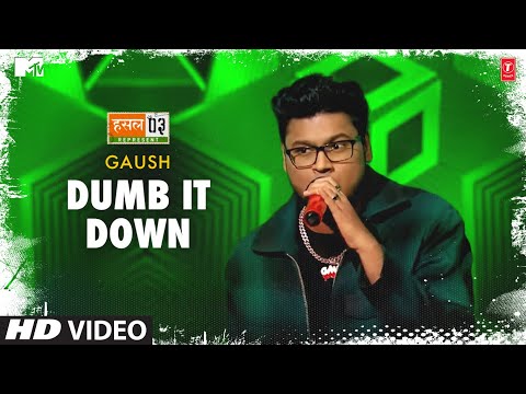 Dumb It Down: Gaush, Karan Kanchan | Mtv Hustle Season 3 Represent | Hustle 3.0