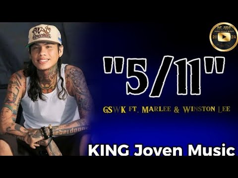 5/11-GSWK ft. Marlee and Winston Lee lyrics|KING Joven Music