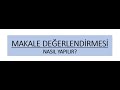 MAKALE DEĞERLENDİRMESİ MAKALE İNCELEMESİ NASIL YAPILIR