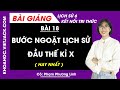 Lịch sử 6 Bài 18: Bước ngoặt lịch sử đầu thế kỉ X | Kết nối tri thức