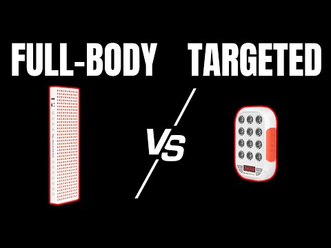 Full-Body vs Targeted Red Light Therapy – Buyer's Guide