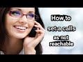 How to set the call as not reachable