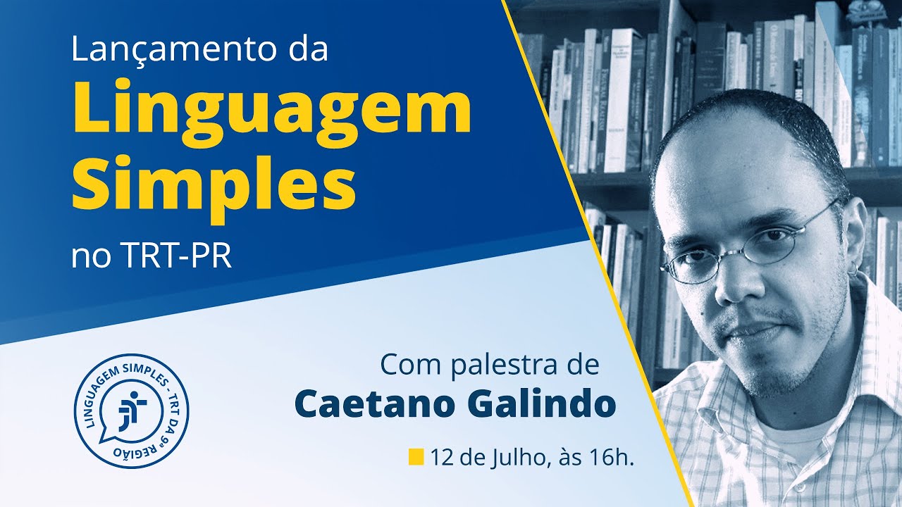 Lançamento do Programa Linguagem Simples (12/07/2024 - 16h)