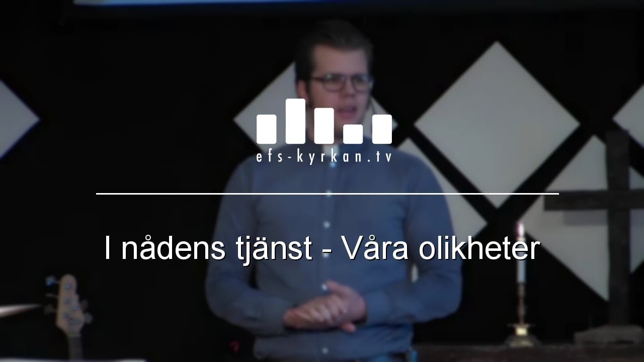 I nådens tjänst – Våra olikheter