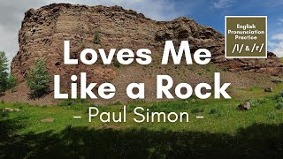 Loves Me Like A Rock by Paul Simon (Lyrics)