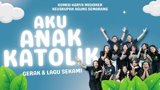 Download lagu ⭐AKU ANAK KATOLIK ⭐ GERAK & LAGU SEKAMI - PIA - PIR - ANAK KATOLIK - ANAK MISIONER mp3