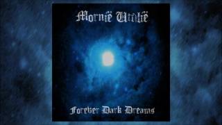 Mornië Utúlië - Forever Dark Dreams (Full EP)