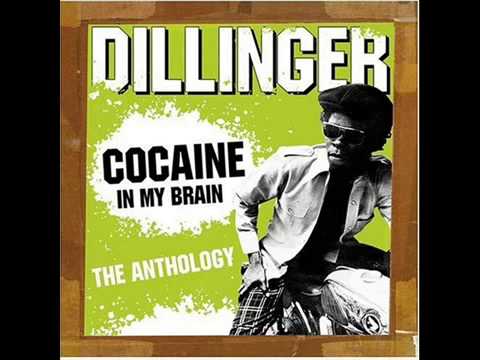 Dillinger - Cocaine In My Brain