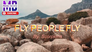 FLY PEOPLE FLY  KARAOKE BY SCORPIONS