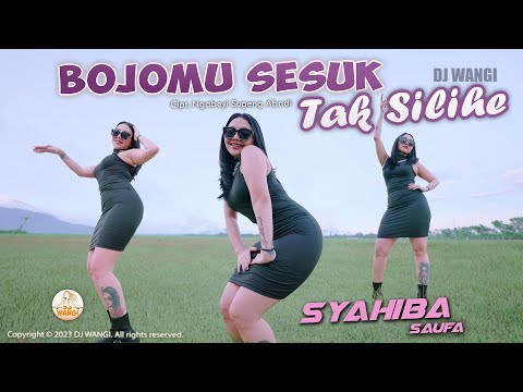 Dj Bojomu Sesuk Tak Silihe - Syahiba Saufa (Official Music Video)