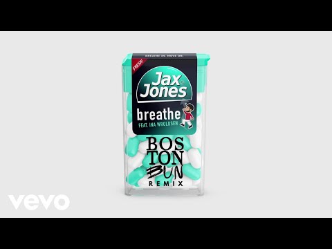Jax Jones, Boston Bun - Breathe (Boston Bun Remix) ft. Ina Wroldsen