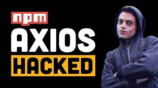 Axios NPM Hack Deploys RATs on 101M Dev Installs