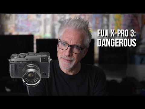 FujiFilm X-Pro3: Dangerous!