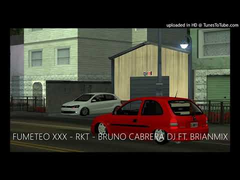 FUMETEO XXX - RKT - BRUNO CABRERA DJ FT. BRIANMIX (Earrape) MTA BASS BOOSTED