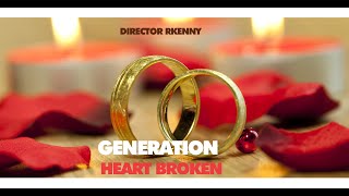 GENERATION HEART BROKEN