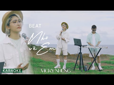 「KARAOKE TONE NỮ」 NHỚ VỀ EM (LOFI MUSIC) - VICKY NHUNG x LONG REX | BEAT KARAOKE CHUẨN