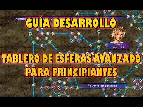 Guía DESARROLLO de Personajes para principiantes - TABLERO DE ESFERAS AVANZADO - FINAL FANTASY X