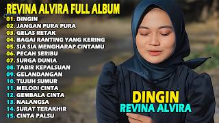 Download lagu REVINA ALVIRA - DINGIN || DANGDUT KENANGAN FULL ALBUM TERBARU 2026 mp3