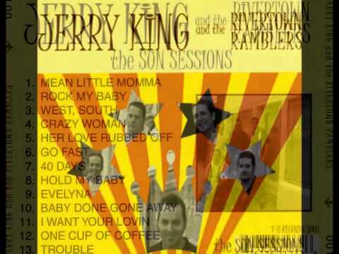 Jerry King & The Rivertown Ramblers - Rock My Baby
