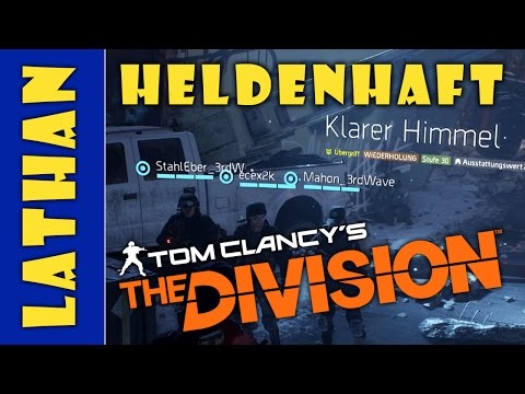 Heldenhaft - Klarer Himmel - The Division Gameplay German