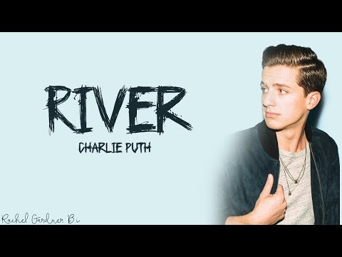Charlie Puth - River (Lyrics)