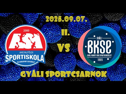 20250907 Gyáli BKSE - Angyalföldi Sportiskola FU16 II. félidő