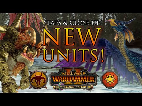 NEW UNITS Stats & Close-Up! - The Silence & The Fury DLC Roster | Warhammer 2