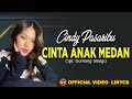 Cindy Pasaribu Cinta Anak Medan Lagu Batak Terbaru Official Video Lirycs