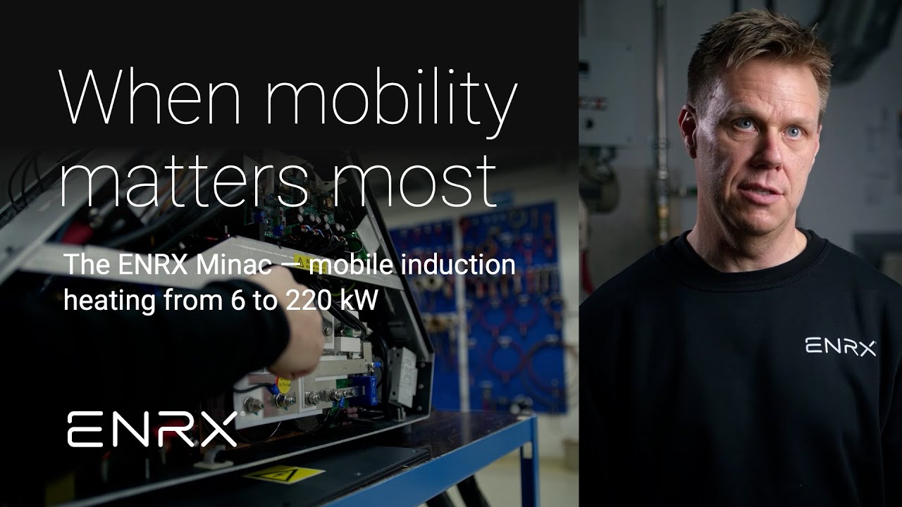 ENRX Minac – mobile induction heating where and when you need it