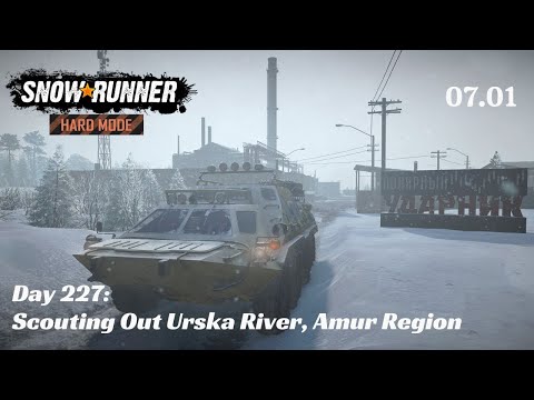 SnowRunner Hard Mode - R07 E01 - Scouting In Urska River, Amur