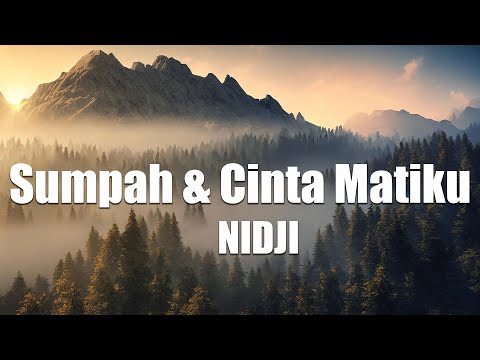 NIDJI - Sumpah & Cinta Matiku (LIRIK VIDEO)
