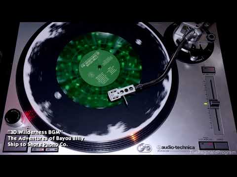 The Adventures of Bayou Billy: Side A | Vinyl Rip (Ship to Shore Phono Co.)