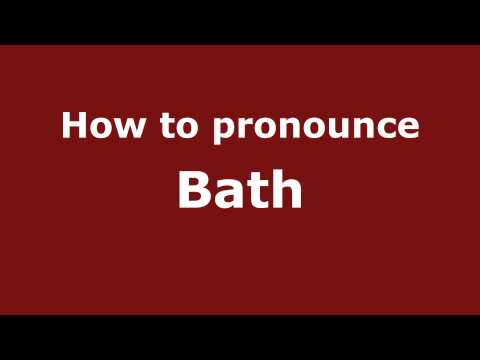How to pronounce Bath