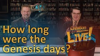 How long were the Genesis days? 