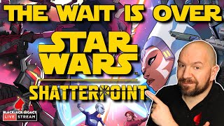 Star Wars Shatterpoint IS HERE! - Monday Night Live
